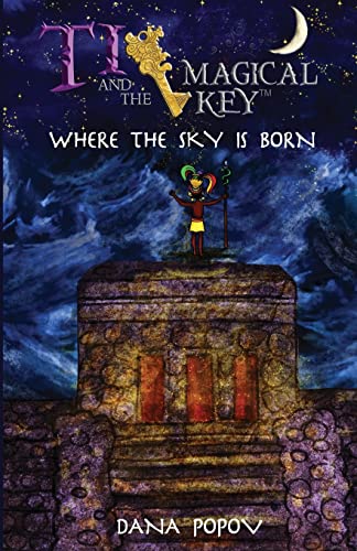 Beispielbild fr Ti and the Magical Key: Where the Sky Is Born (Black & White Version) zum Verkauf von THE SAINT BOOKSTORE