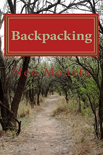 9781519729804: Backpacking: The Ultimate Essentials Guide for Backpacking (Backpacking Guide- How to Backpack- Backpacking for Beginners)