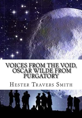 Beispielbild fr Voices From The Void Oscar Wilde From Purgatory zum Verkauf von Revaluation Books
