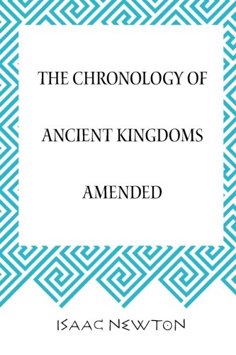 Stock image for The Chronology of Ancient Kingdoms Amended for sale by Revaluation Books