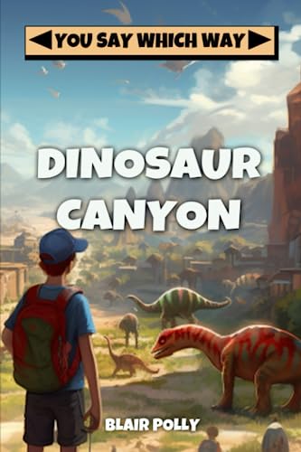 Beispielbild fr Dinosaur Canyon: 2 (You Say Which Way) zum Verkauf von AwesomeBooks