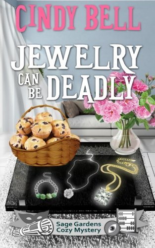 Imagen de archivo de Jewelry Can Be Deadly (Sage Gardens Cozy Mystery) a la venta por SecondSale