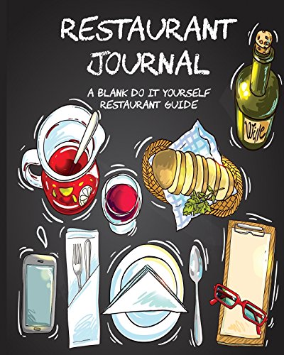 Imagen de archivo de Restaurant Journal: A Blank Do It Yourself Restaurant Guide a la venta por Revaluation Books