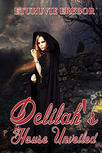 Stock image for Delilah's House Unveiled for sale by THE SAINT BOOKSTORE