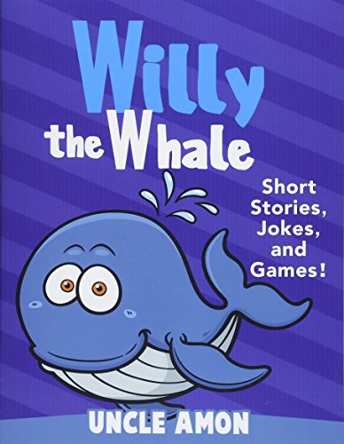 Stock image for Willy the Whale: Short Stories, Games, and Jokes! (Fun Time Reader) for sale by Wonder Book
