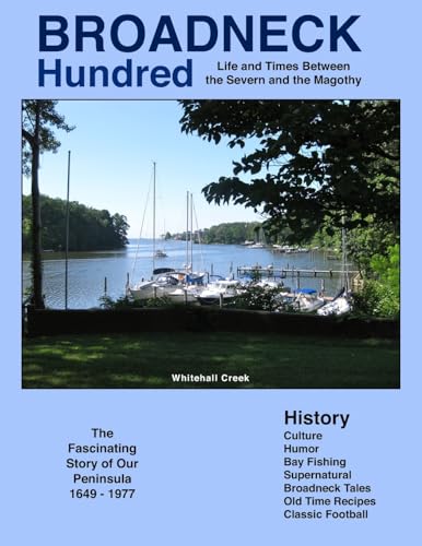 Stock image for BROADNECK HUNDRED: Life and Times Between the Severn and the Magothy for sale by ZBK Books