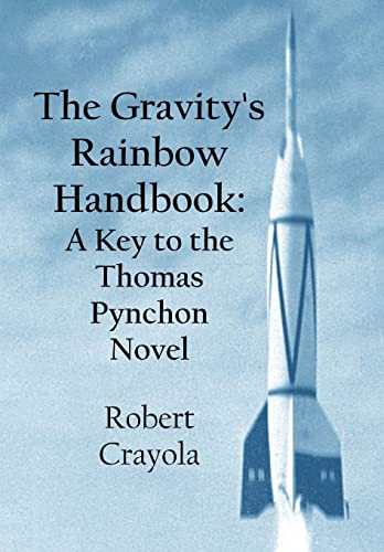 Stock image for The Gravity's Rainbow Handbook: A Key to the Thomas Pynchon Novel [Soft Cover ] for sale by booksXpress