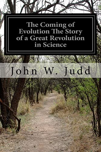 9781519742971: The Coming of Evolution The Story of a Great Revolution in Science