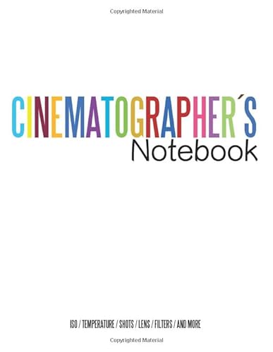 Imagen de archivo de Cinematographers Notebook: Cinema Notebooks for Cinema Artists a la venta por Revaluation Books