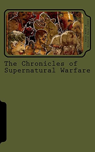 Stock image for The Chronicles of Supernatural Warfare (COSW) (Volume 1) for sale by Bookmans