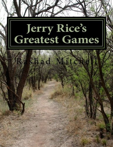 Beispielbild fr Jerry Rice's Greatest Games zum Verkauf von THE SAINT BOOKSTORE