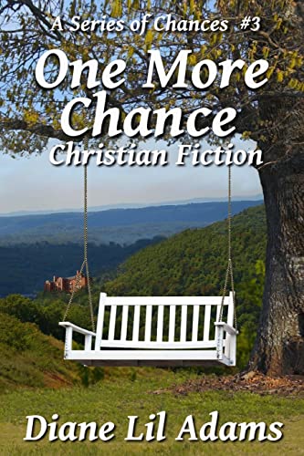 9781519751850: One More Chance: Christian Fiction: Volume 3 (A Series of Chances)