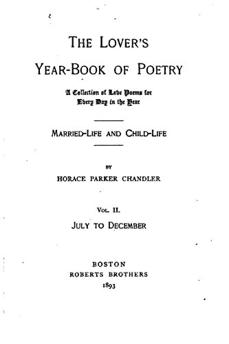 Imagen de archivo de The Lover's Year-book of Poetry - Vol. II a la venta por THE SAINT BOOKSTORE