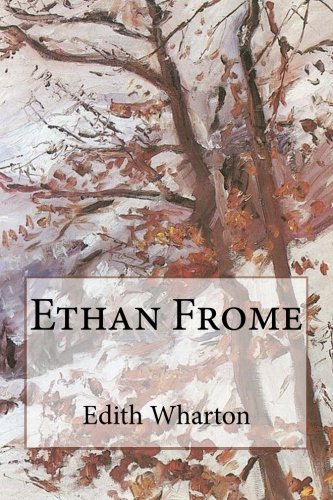 9781519758347: Ethan Frome