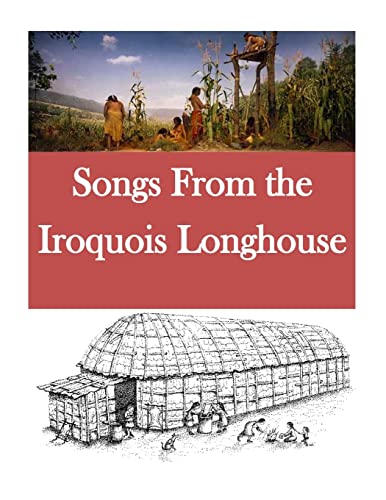 Stock image for Songs From the Iroquois Longhouse for sale by Lucky's Textbooks