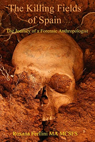 Stock image for The Killing Fields of Spain: The Journey of a Forensic Anthropologist for sale by THE SAINT BOOKSTORE