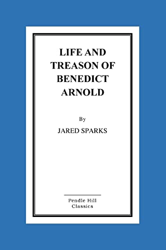 9781519772978: Life and Treason of Benedict Arnold