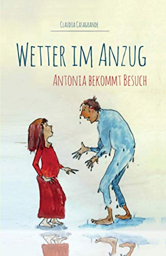 Beispielbild fr Wetter im Anzug: Antonia bekommt Besuch zum Verkauf von medimops