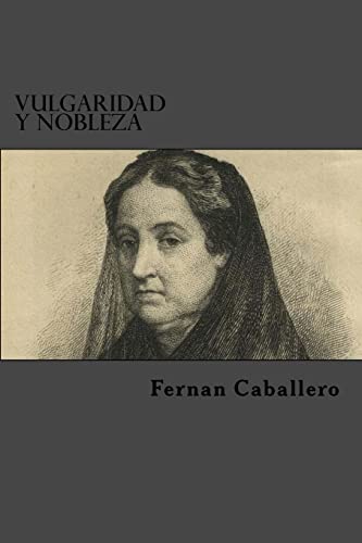 9781519779564: Vulgaridad Y Nobleza (Spanish Edition)