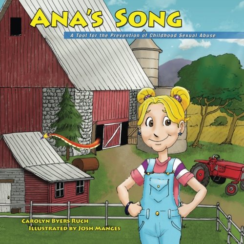 Stock image for Ana's Song: A Tool for the Prevention of Childhood Sexual Abuse (Community Version) (Rise and Shine Movement's Childhood Sexual Abuse Prevention Series) for sale by Revaluation Books