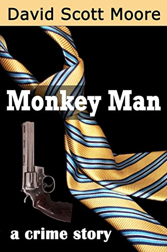 Beispielbild fr Monkey Man: a crime story zum Verkauf von Books & Salvage