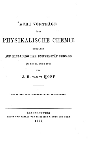 Imagen de archivo de Acht Vortrage uber physikalische Chemie gehalten auf Einladung a la venta por THE SAINT BOOKSTORE