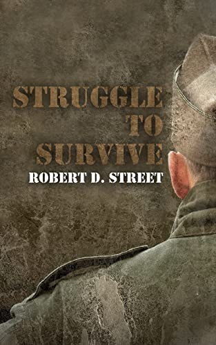 Imagen de archivo de Struggle to Survive a la venta por ThriftBooks-Dallas