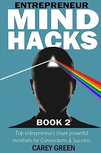 Stock image for Entrepreneur Mind Hacks: Book 2 - Connections and Success: Top Entrepreneurs share powerful mindsets for Connections and Success for sale by ALLBOOKS1