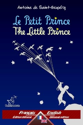 Beispielbild fr Le Petit Prince - The Little Prince: Bilingue avec le texte parallle - Bilingual parallel text: Franais - Anglais / French - English zum Verkauf von MusicMagpie