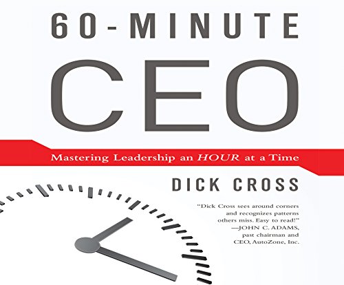 Stock image for The 60-minute Ceo: Mastering Leadershiop an Hour at a Time for sale by Revaluation Books