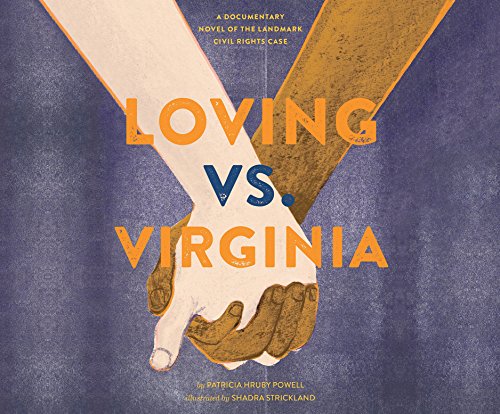 9781520052625: Loving vs. Virginia: A Documentary Novel of the Landmark Civil Rights Case