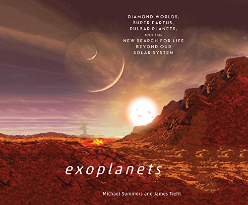 Stock image for Exoplanets: Diamond Worlds, Super Earths, Pulsar Planets, and the New Search for Life Beyond Our Solar System for sale by HPB-Ruby