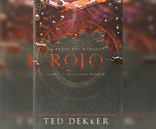 9781520070698: Rojo (Red): The Heroic Rescue (La Serie del Circulo (The Circle Series), 2) (Spanish Edition)