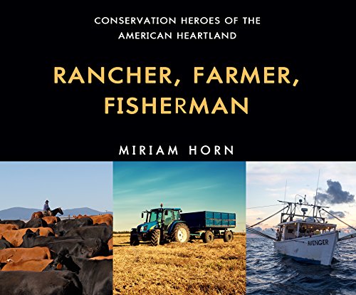 9781520076935: Rancher, Farmer, Fisherman: Conservation Heroes of the American Heartland