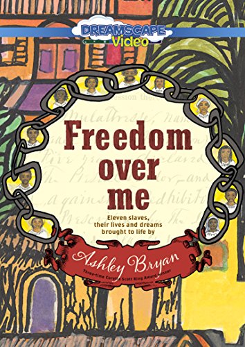 Beispielbild fr Freedom Over Me: Eleven Slaves, Their Lives and Dreams Brought to Life zum Verkauf von mountain