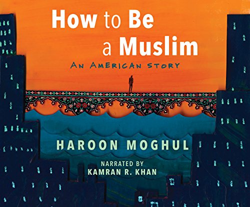 Imagen de archivo de How to Be a Muslim: An American Story a la venta por Revaluation Books