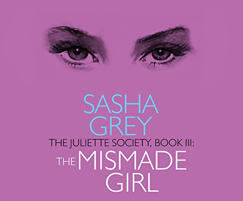 Beispielbild fr The Juliette Society, Book III: The Mismade Girl zum Verkauf von Buchpark