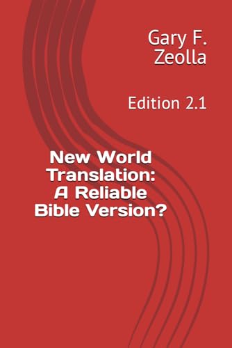 Beispielbild fr New World Translation: : A Reliable Bible Version? Edition 2.1 zum Verkauf von Revaluation Books