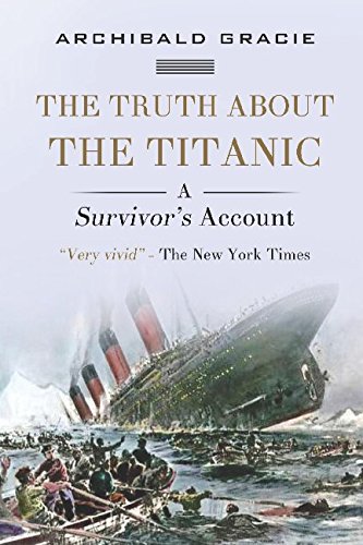 Beispielbild fr The Truth About the Titanic zum Verkauf von Revaluation Books