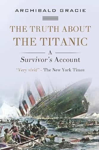 Stock image for The Truth About the Titanic for sale by Revaluation Books