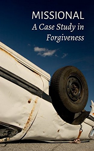 Stock image for Missional: A Case Study in Forgiveness for sale by Revaluation Books
