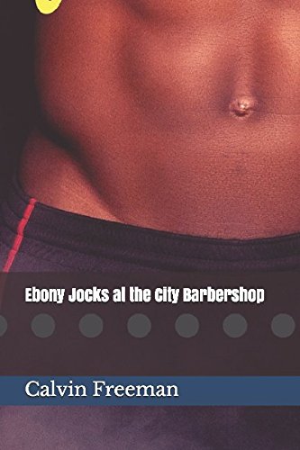 9781520110325: Ebony Jocks at the City Barbershop: A Straight-to-Gay First-Time Urban Fiction Tale of Gay Lust, Rough Trade, Muscle Machismo (City Barbershop Studs)