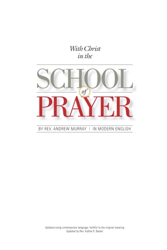 Stock image for With Christ in the School of Prayer (Updated): Training for the Ministry of Intercession for sale by Dream Books Co.