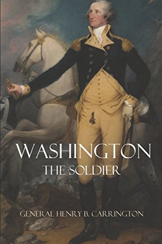 Imagen de archivo de Washington The Soldier (Expanded edition, annotated) a la venta por Revaluation Books