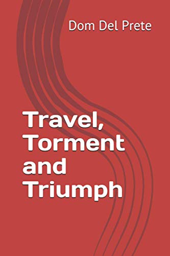 Beispielbild fr Travel, Torment and Triumph zum Verkauf von Wonder Book