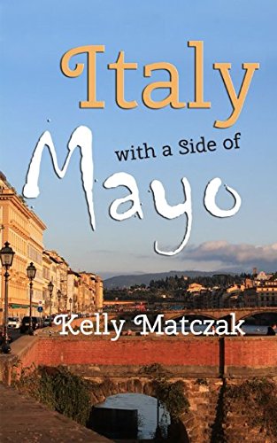 Stock image for Italy with a Side of Mayo for sale by Revaluation Books