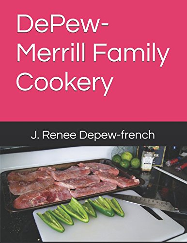 Stock image for DePew-Merrill Family Cookery for sale by Revaluation Books