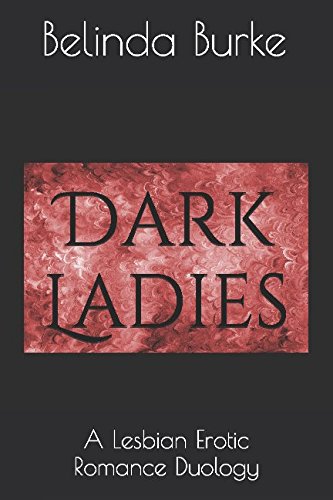 Imagen de archivo de Dark Ladies: A Lesbian Erotic Romance Duology a la venta por Revaluation Books