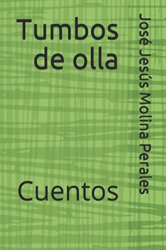 Stock image for Tumbos de olla: Cuentos for sale by Revaluation Books