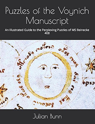 Beispielbild fr Puzzles of the Voynich Manuscript: An Illustrated Guide to the Perplexing Puzzles of MS Beinecke 408 zum Verkauf von WorldofBooks